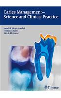 Caries Management - Science and Clinical Practice
