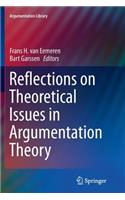 Reflections on Theoretical Issues in Argumentation Theory