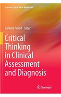 Critical Thinking in Clinical Assessment and Diagnosis