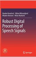 Robust Digital Processing of Speech Signals