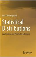 Statistical Distributions: Applications and Parameter Estimates