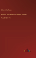 Memoir and Letters of Charles Sumner