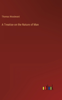 Treatise on the Nature of Man