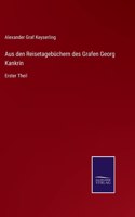 Aus den Reisetagebüchern des Grafen Georg Kankrin