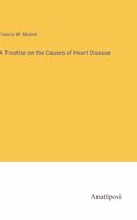 Treatise on the Causes of Heart Disease