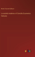 società moderna e il Concilio Ecumenico Vaticano