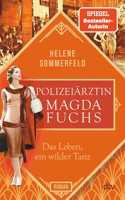 Polizeiartzin Magda Fuchs - Das Leben ein wilder Tanz