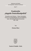 Frankreichs 'Doppelte Deutschlandpolitik