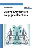 Catalytic Asymmetric Conjugate Reactions