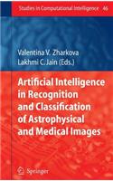 Artificial Intelligence in Recognition and Classification of Astrophysical and Medical Images