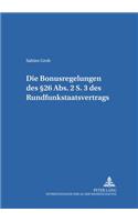 Bonusregelungen des §26 Abs. 2 S. 3 des Rundfunkstaatsvertrages