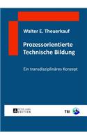 Prozessorientierte Technische Bildung