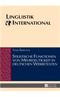 Stilistische Funktionen Von Mehrdeutigkeit in Deutschen Werbetexten