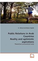 Public Relations in Arab Countries Reality and optimistic aspirations