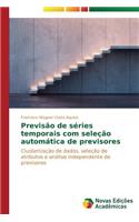 Previsão de séries temporais com seleção automática de previsores