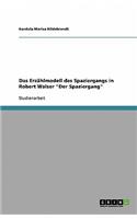 Das Erzählmodell des Spaziergangs in Robert Walser Der Spaziergang