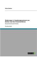 Änderungen in Vergütungssystemen von Banken nach der Finanzmarktkrise