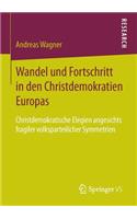 Wandel Und Fortschritt in Den Christdemokratien Europas