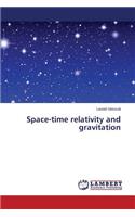 Space-time relativity and gravitation