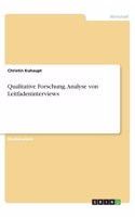 Qualitative Forschung. Analyse von Leitfadeninterviews