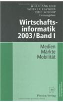 Wirtschaftsinformatik 2003 / Band I