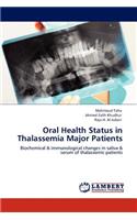 Oral Health Status in Thalassemia Major Patients