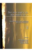 Eine Sagt's So, Der Andere So (2)