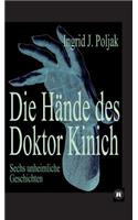 Hände des Doktor Kinich