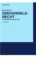 Seehandelsrecht: Systematische Darstellung