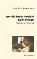 Wer die Feder versteht - kann fliegen