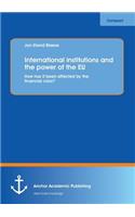 International Institutions and the Power of the Eu