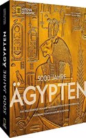 Bildband National Geographic â€“ 5000 Jahre Agypten: Das vollstandige Vermachtnis einer einzigartigen Hochkultur â€“ Von Konig Tutanchamun bis Kleopatra