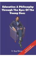 Education and Philosophy through the eyes of the young ones