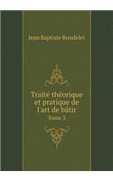 Traité théorique et pratique de l'art de bâtir Tome 3