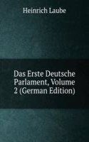 Das Erste Deutsche Parlament, Volume 2 (German Edition)