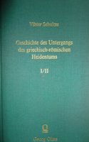 Geschichte Des Untergangs Des Griechisch-Romischen Heidentums, Volume 1 (German Edition)