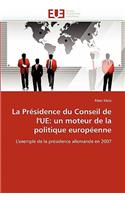 La Pr�sidence Du Conseil de l''ue