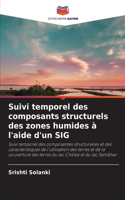 Suivi temporel des composants structurels des zones humides à l'aide d'un SIG