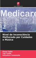 Nível de Inconsciência Melhorado por Cuidados e Música
