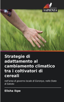 Strategie di adattamento al cambiamento climatico tra i coltivatori di cereali