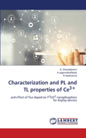 Characterization and PL and TL properties of Ce3+