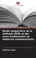 Étude comparative de la méthode MPBL et des cours traditionnels en médecine communautaire