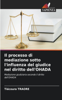 Il processo di mediazione sotto l'influenza del giudice nel diritto dell'OHADA