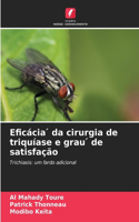 Eficácia ́ da cirurgia de triquíase e grau ́ de satisfação
