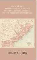 Descriptive and Historical Account of Godavari District in Madras Presidency