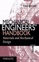 Mechanical Engineers'handbook: Volume 1