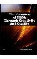 Renaissance of HRM: Through Creativity and Quality