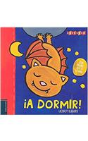 A Dormir!