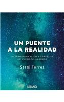 Un Puente a la Realidad