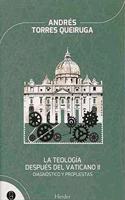 La teologia despues del Vaticano II: Diagnostico y propuestas